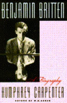 Benjamin Britten: A Biography 0684195690 Book Cover