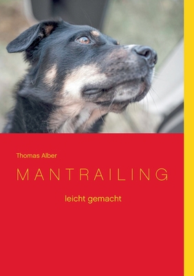 Mantrailing leicht gemacht [German] 3753401218 Book Cover