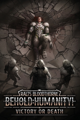 Behold: Humanity!: Victory or Death B0CD13S296 Book Cover