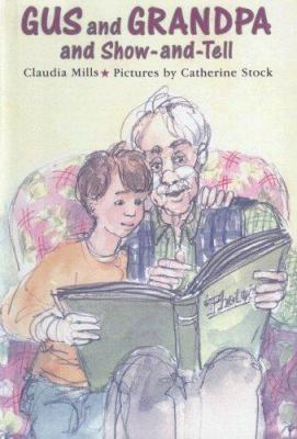 Gus and Grandpa and Show-And-Tell 0606255257 Book Cover