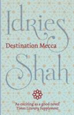 Destination Mecca 1784790540 Book Cover
