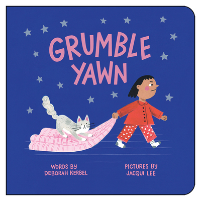 Grumble, Yawn 1459828674 Book Cover