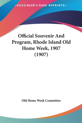 Official Souvenir and Program, Rhode Island Old... 1162052880 Book Cover