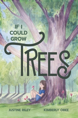 If I Could Grow Trees 1732308365 Book Cover