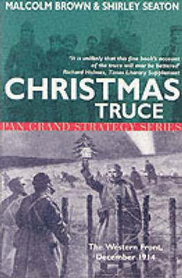 Christmas Truce: The Western Front December 1914 0330390651 Book Cover