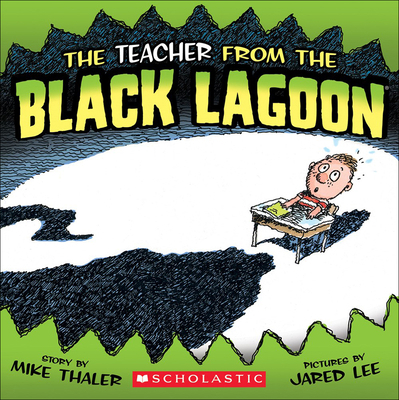 The Teacher from the Black Lagoon 0756987792 Book Cover