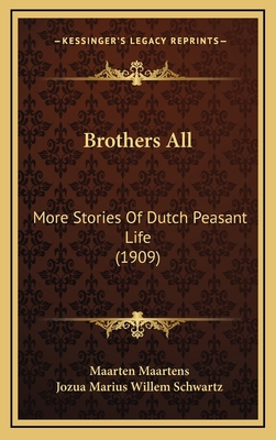 Brothers All: More Stories Of Dutch Peasant Lif... 1166530272 Book Cover