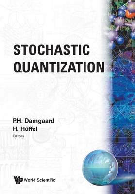 Stochastic Quantization 9971502984 Book Cover