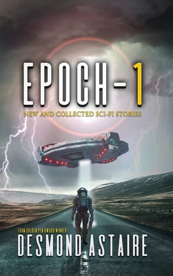 Epoch-1: New and Collected Sci-Fi Stories B0CYWT554W Book Cover