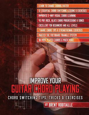 Improve Your Guitar Chord Playing: Chord Switch... 1979803714 Book Cover