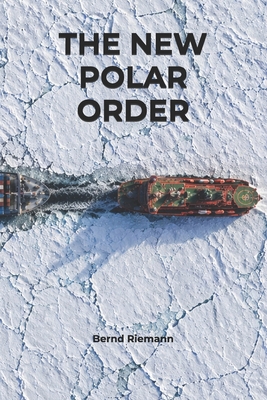 The New Polar Order B0GYLF9X7B Book Cover