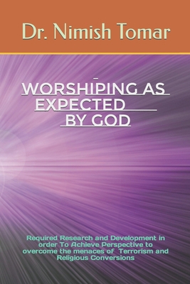 Worshiping As Expected By God 1701333902 Book Cover