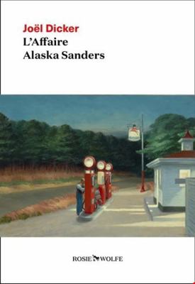 L'Affaire Alaska Sanders [French] 288973000X Book Cover