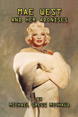 Mae West & Her Adonises B0CZ131PHD Book Cover