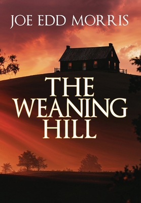 The Weaning Hill 1685136575 Book Cover
