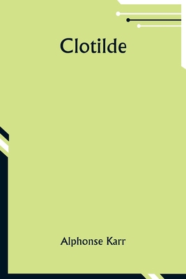 Clotilde [French] 935795158X Book Cover