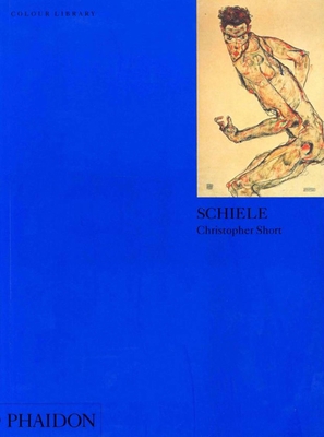 Schiele: Colour Library 0714833932 Book Cover
