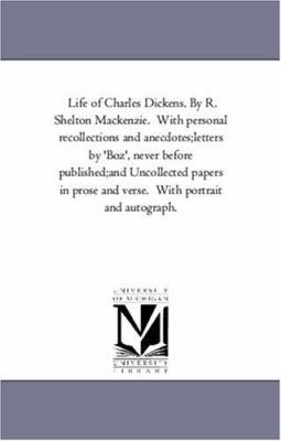 Life of Charles Dickens. by R. Shelton MacKenzi... 1425556809 Book Cover