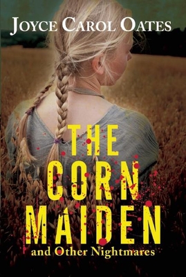 The Corn Maiden: And Other Nightmares 0802155081 Book Cover