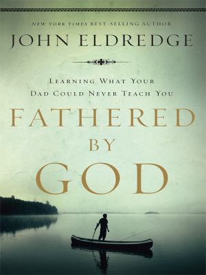 Fathered by God [Large Print] 159415287X Book Cover