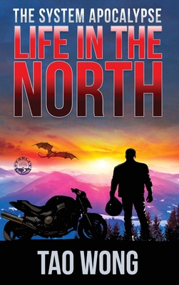 Life in the North: A LitRPG Apocalypse: The Sys... 1989458386 Book Cover
