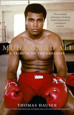 Muhammad Ali: A Tribute to the Greatest 0008152454 Book Cover