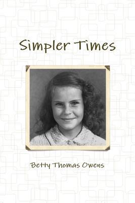 Simpler Times 0359718701 Book Cover