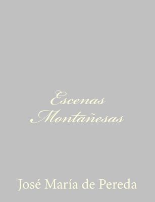 Escenas Montañesas [Spanish] 1490515542 Book Cover