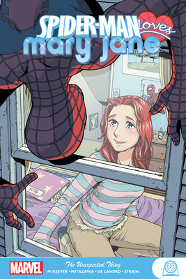 Spider-Man Loves Mary Jane: The Unexpected Thing 1302919784 Book Cover