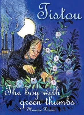 Tistou: The Boy with Green Thumbs 1907359087 Book Cover