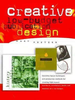 Creative Low-Budget Publication Design 0891348476 Book Cover