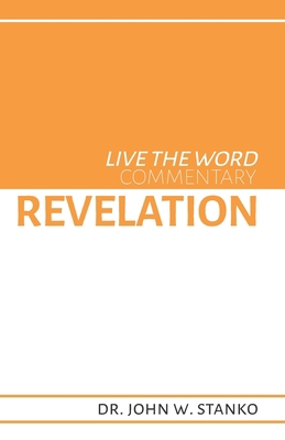 Live the Word Commentary: Revelation 1633600955 Book Cover