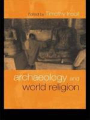 Archaeology and World Religion 0415221544 Book Cover