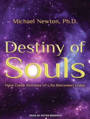 Destiny of Souls: New Case Studies of Life Betw... 1452630895 Book Cover