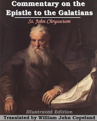 Commentary on the Epistle to the Galatians: Ill... 1034072668 Book Cover