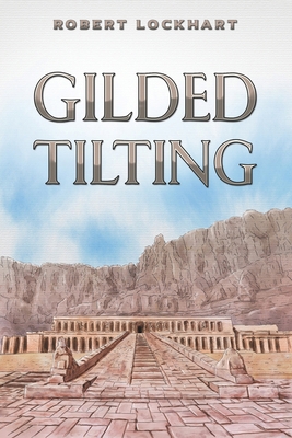 Gilded Tilting 139847343X Book Cover