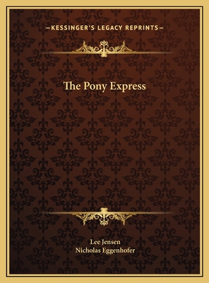 The Pony Express 1169721591 Book Cover