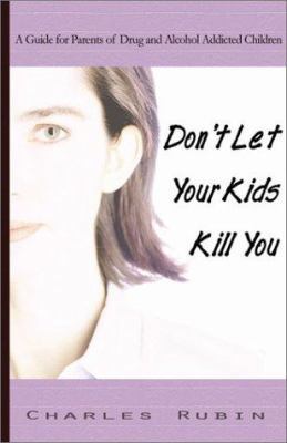 Don't Let Your Kids Kill You (Op) 096797903X Book Cover