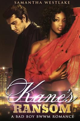 Kane's Ransom: A BWWM Mafia Romance 1523623683 Book Cover