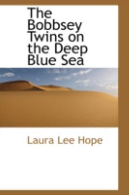 The Bobbsey Twins on the Deep Blue Sea 0559293577 Book Cover