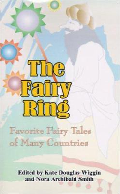 The Fairy Ring: Favorite Fairy Tales of Many Co... 1589630092 Book Cover