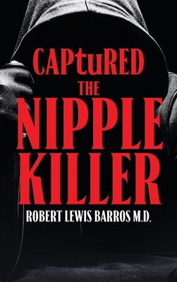 Captured The Nipple Killer B0FW6PSML7 Book Cover