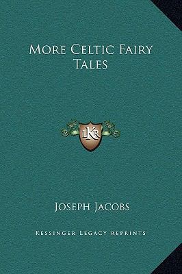 More Celtic Fairy Tales 116927482X Book Cover