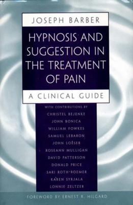 Hypnosis and Suggestion in the Treatment of Pai... 0393702162 Book Cover