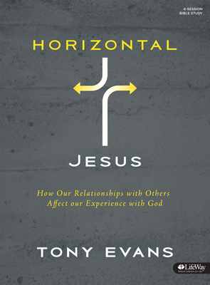 Horizontal Jesus - Bible Study Book: How Our Re... 1430032170 Book Cover