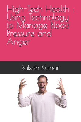 High-Tech Health: Using Technology to Manage Bl... B0DBGD1YYF Book Cover