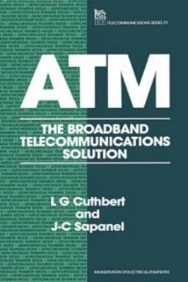 ATM: The Broadband Telecommunications Solution 0852968159 Book Cover
