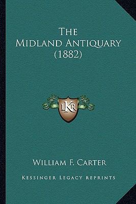 The Midland Antiquary (1882) 1167233549 Book Cover