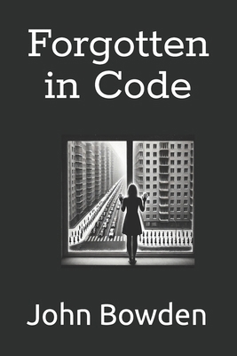 Forgotten in Code B0DHVPJVFP Book Cover