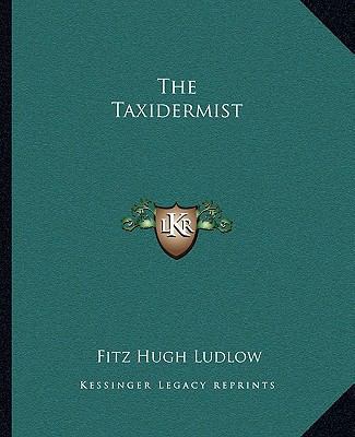 The Taxidermist 1162710136 Book Cover